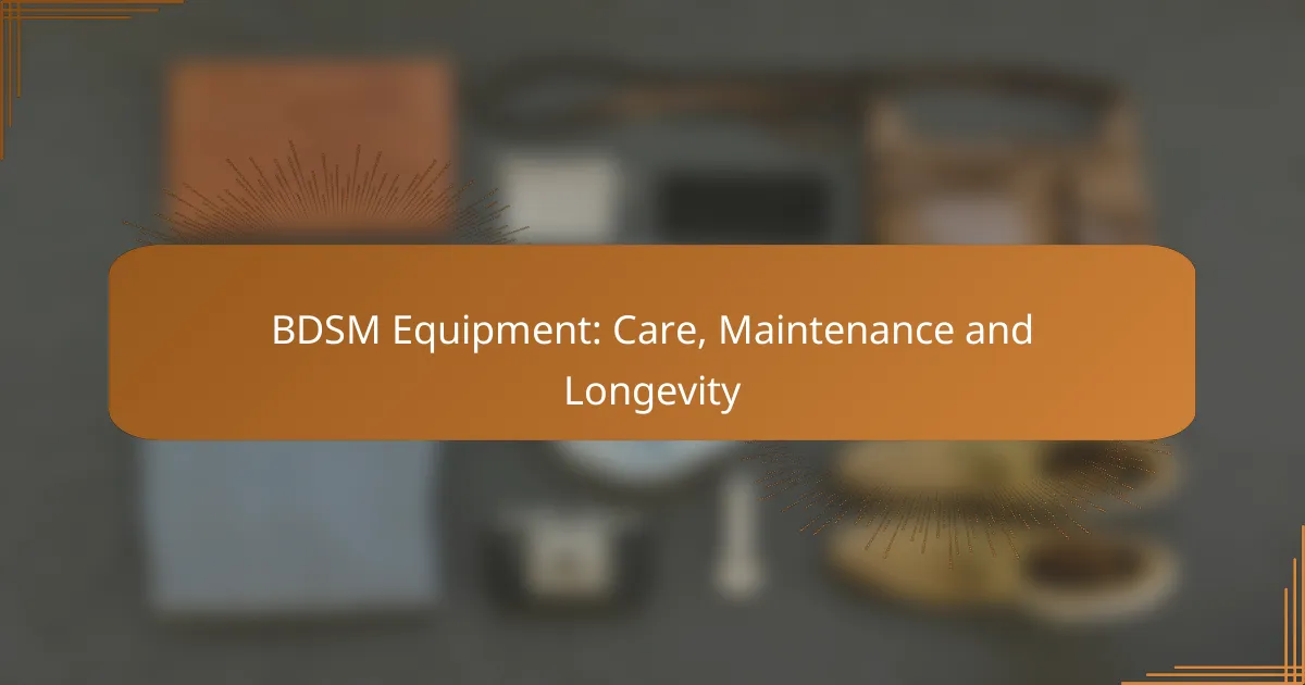 [censured] Equipment: Care, Maintenance and Longevity
