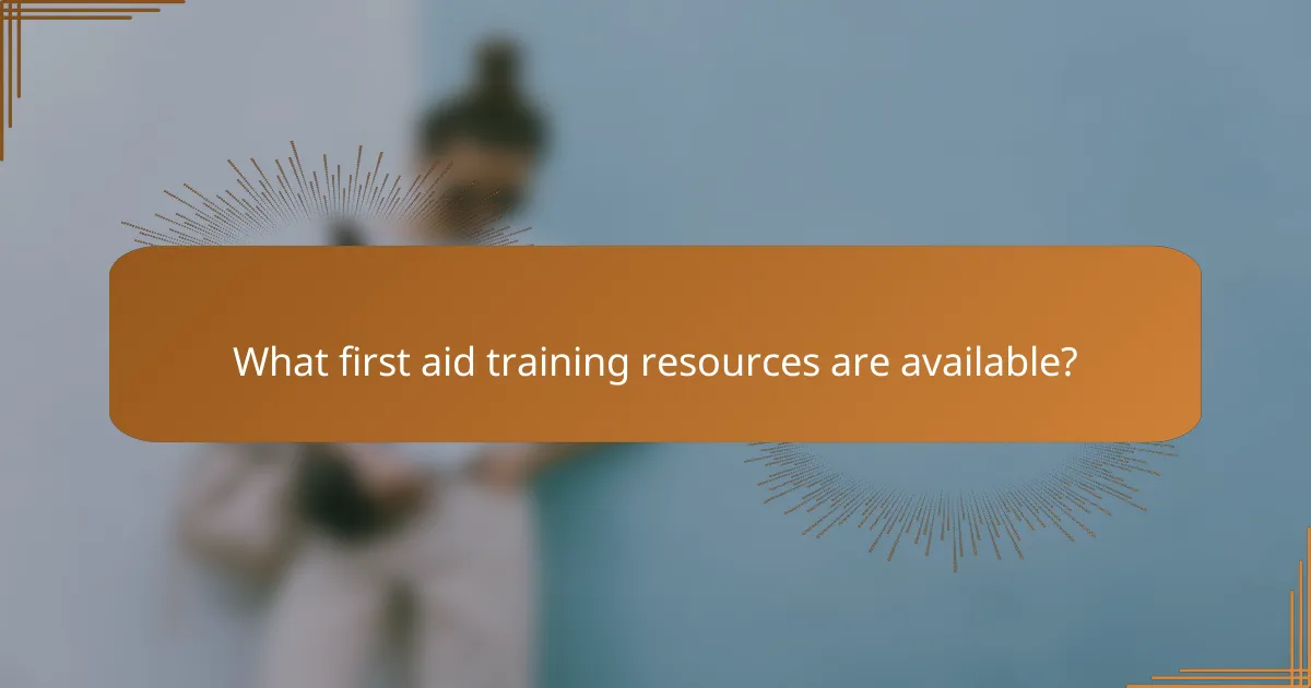 What first aid training resources are available?